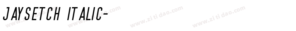 Jaysetch Italic字体转换